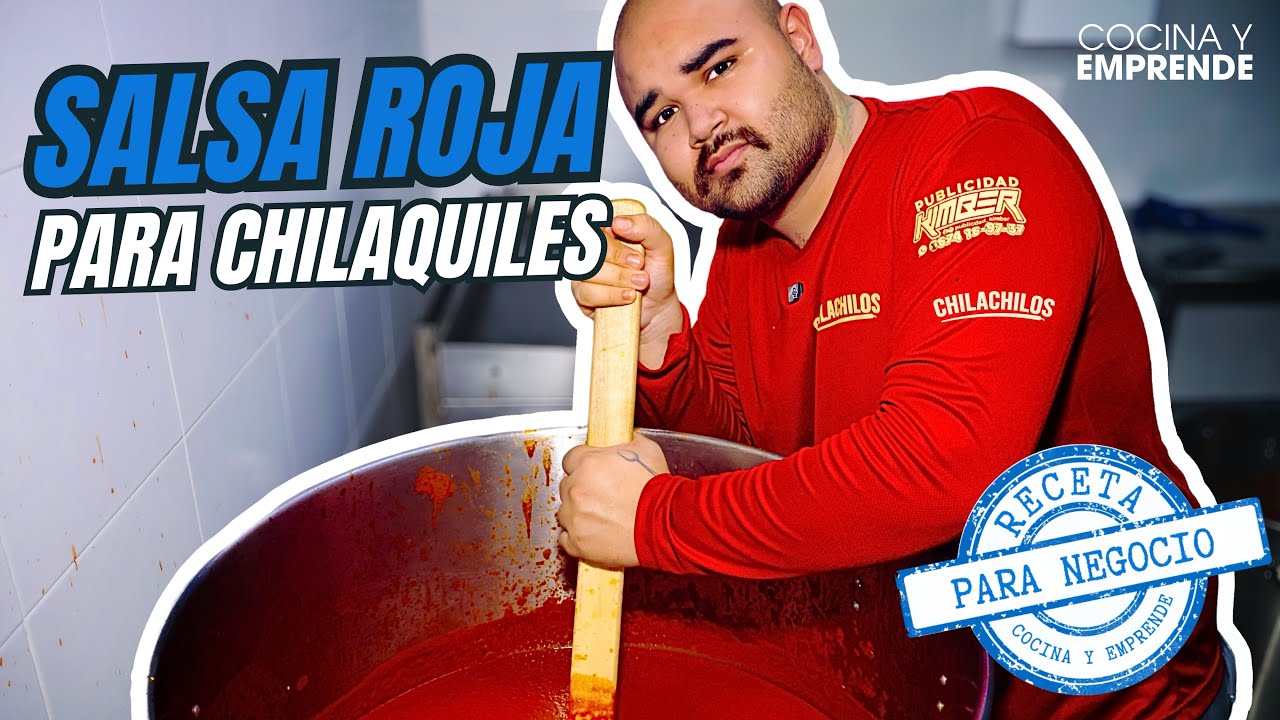 Receta de salsa roja para chilaquiles 🌶️- Especial para negocio 💵 | Cocina y Emprende