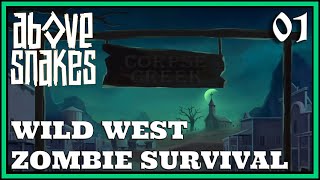 Wild West Zombie Survival Base Builder Above Snakes Part 01