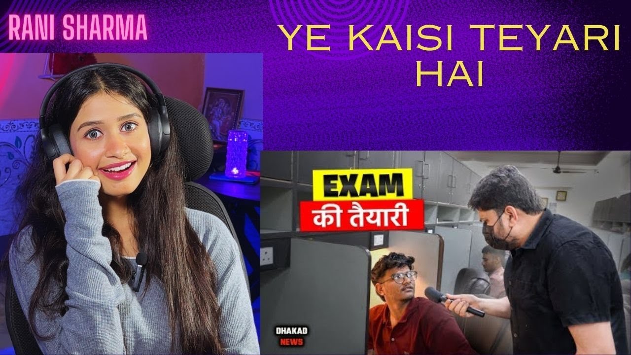 EXAM KI TEYARI DHAKAD NEWS / RANI SHARMA | FUNNY REACTION |