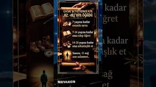 "Çocuk Yetiştirmek İçin, Hz. Ali'nin Öğüdü. ✨️" #hzali #edep #evlat #nasihat #hayatdersi #shorts