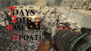 7 Days to Die Day 47 Base Update Random Gen Walkthrough Gameplay Alpha 14.7