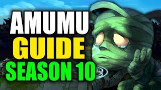 SEASON 10 AMUMU GAMEPLAY GUIDE - (Best Amumu Build, Runes, Playstyle) - League of Legends