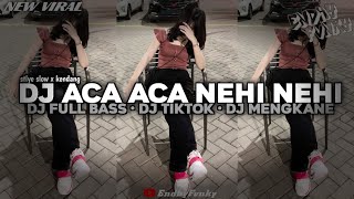 Download Lagu DJ ACA ACA NEHI NEHI || DJ FULL BASS || DJ TIKTOK || DJ MENGKANE •EndhyFvnky MP3 Download Lagu DJ ACA ACA NEHI NEHI || DJ FULL BASS || DJ TIKTOK || DJ MENGKANE •EndhyFvnky MP3