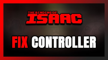 How to FIX The Binding of Isaac Controller/Gamepad Not Working on PC