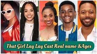 That Girl Lay Lay Cast Real Name And Ages 2024