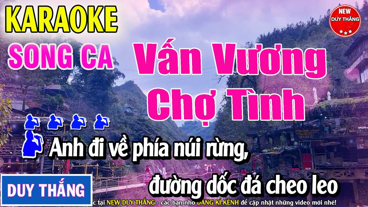 Vấn Vương Chợ Tình Karaoke Song Ca Đặc sắc 2025 - New Duy Thắng