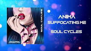 Anima  Suffocating Me offical 