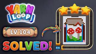 🧶 Yarn Loop Level 104 Walkthrough | Easy Solution (New Update) 🧩