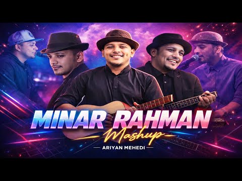 Minar Rahman Mashup 2026 Heartbreak Lofi Remix Ariyan Mehedi New Bangla Song 