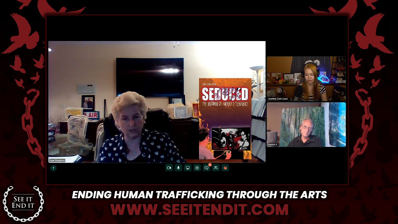 End Human Trafficking ︱ Special Guest : Opal Singleton ︱