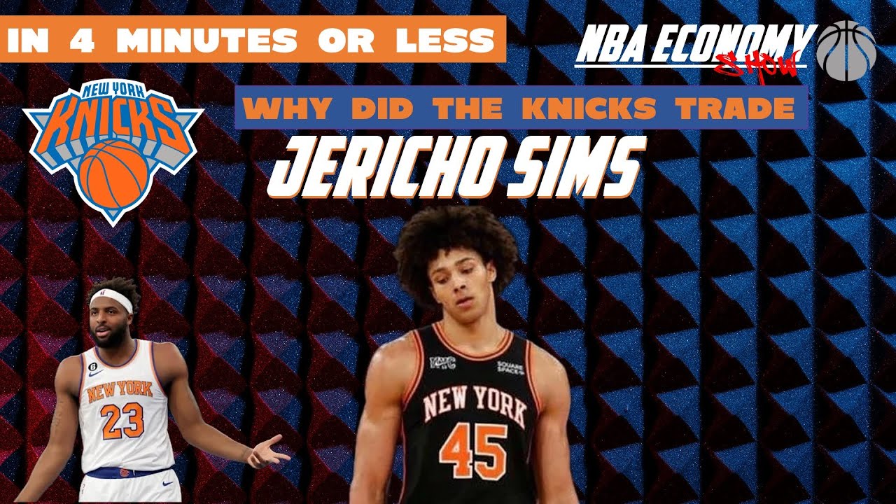 Why Did The Knicks Trade Jericho Sims YouTube why-did-the-knicks-trade-jericho-sims-youtube