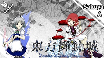 Touhou 14: Double Dealing Character | Extra Stage (My first 1CC with SakuyaA)