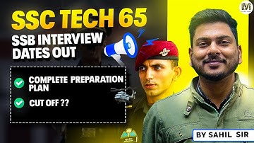 SSC Tech 65 SSB Interview Dates Out | Cutoff & Full Preparation Plan By Sahil Bhaiya