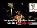 Karuppasamy animated stories whatsapp status 2021 episode 2 promo