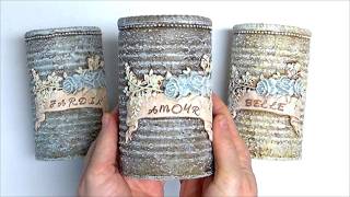 DIY Upcycle Soup Cans into Beautiful French Style Vases - Altered Can Tutorial