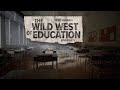 The wild west of education a controversial beginning  ep 1 of an abc10 originals investigation