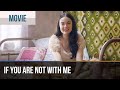 ▶️ If you are not with me - Romance | Movies, Films &amp; Series