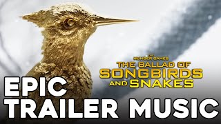 The Hunger Games: The Ballad of Songbirds and Snakes | EPIC TRAILER MUSIC (Extended Arrangement)