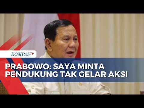 Prabowo Minta Pendukungnya Tak Gelar Aksi Jelang Putusan MK