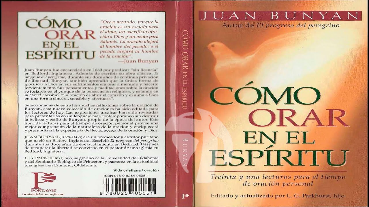 Como orar en el espíritu - Juan Bunyan - RADIO LUZ A LAS NACIONES
