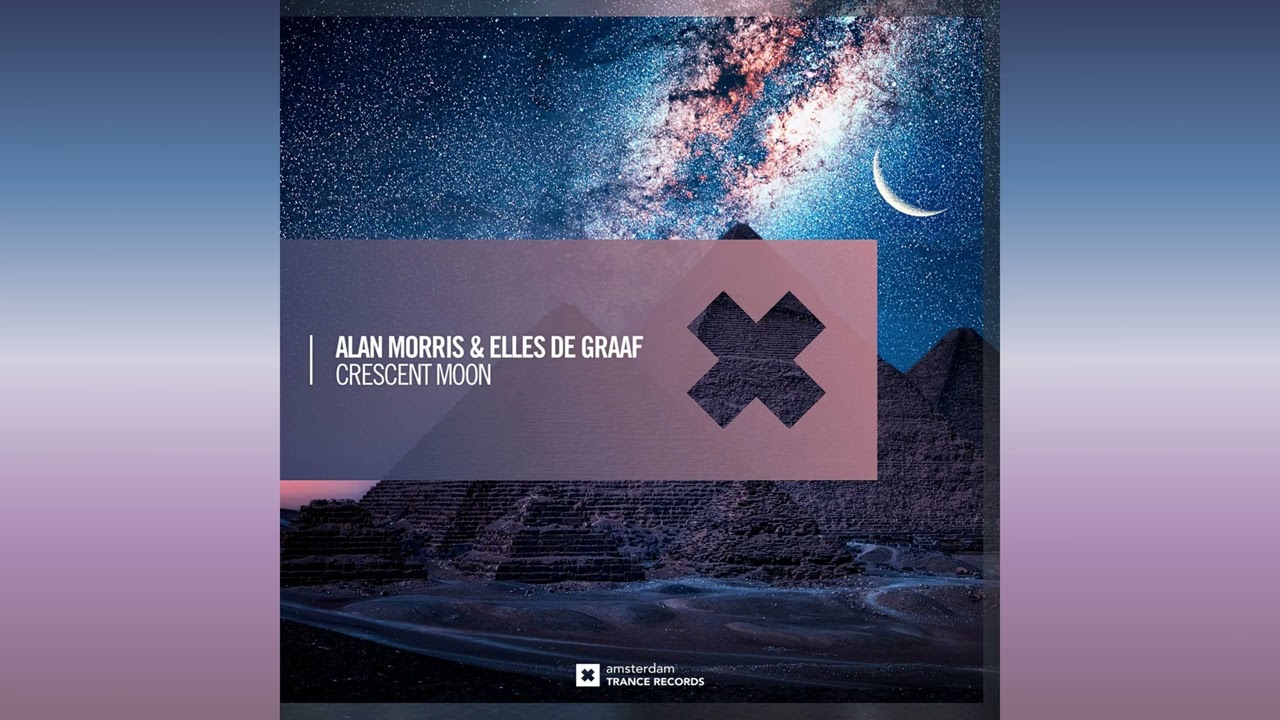 Alan Morris \u0026 Elles de Graaf - Crescent Moon (Extended Mix)