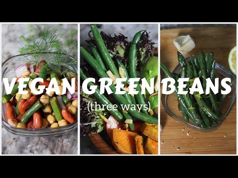 Easy Vegan Green Bean Recipes || Perfect For The Summer!