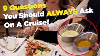 9 Questions You Should Always Ask On A Cruise!