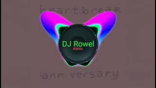 Heartbreak Anniversary | DJ Rowel Remix | Tiktok Viral