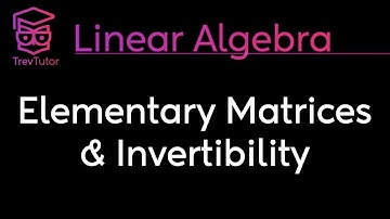 [Linear Algebra] Elementary Matrices and Inverse Algorithm
