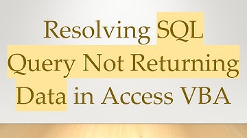 Resolving SQL Query Not Returning Data in Access VBA