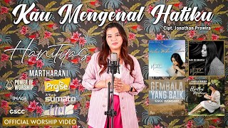 KAU MENGENAL HATIKU (official #powerofworship video) - Hanityas Martharani #JonathanPrawira #legend