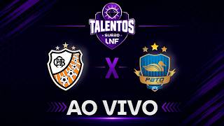 JOGO COMPLETO | TALENTOS LNF 2026 | ACBF X PATO | FASE CLASSIFICATÓRIO
