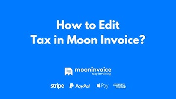 How to edit Tax in Moon Invoice? - Moon Invoice