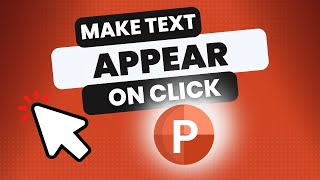 How To Make Text Appear (And Disappear!) On Click In PowerPoint