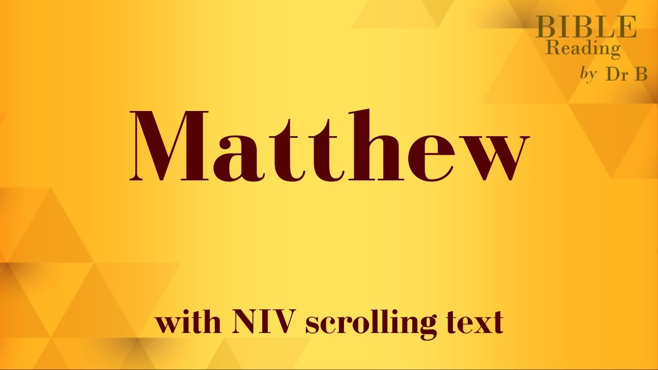 Matthew NIV Bible reading with scrolling text