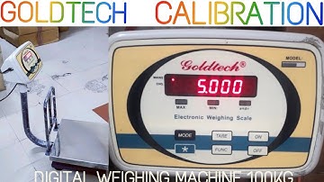Calibration Process of Goldtech 200Kg Electronic Weighing Machine