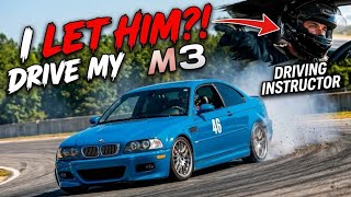 I Let a Race Instructor Drive My E46 M3