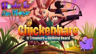 Howler for an Hour | Chickenhare and the Treasure of Spiking-Beard - 100%-Average Movie Tie-In Game @CharemTheShadox
