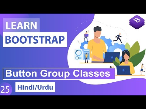 Bootstrap CSS Button Group Classes Tutorial in Hindi / Urdu