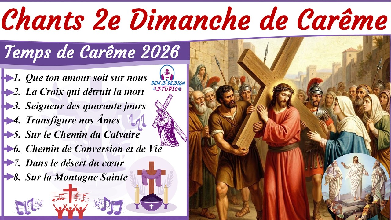 🎶✝️ Chants du 2e Dimanche de Carême 🙏| « Transfiguration du Christ »  (Mt 17, 1-9)🔥✨, 1er Mars 2026