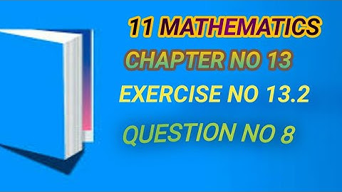 1st year math | Chapter no 13 | Question no 8 | Important for long question|