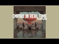 Empire In Real Time