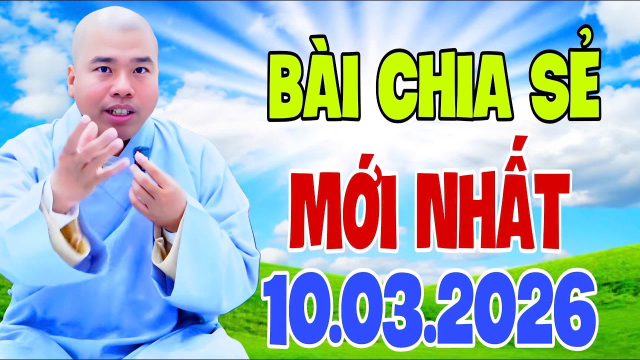 BÀI CHIA SẺ TRƯA HÔM NAY NGÀY 10.3.2026 (MỚI NHẤT) #cusinhuanduc