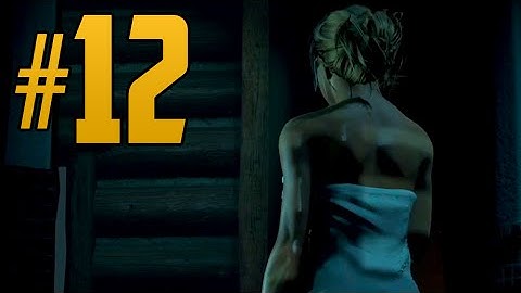 Until Dawn - Part 12 - "SHE