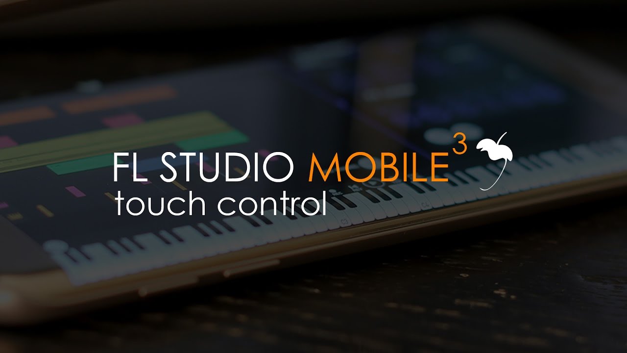 FL Studio Mobile 3 | Touch Control - FL Studio Mobile 3 | Touch Control