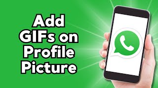 How to Add Gif in WhatsApp Profile Picture 2024 screenshot 5