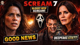 GOOD NEWS Scream 7 Family: Deepfake Stu Rumors, Brutal Kills &amp; $200M Box Office?!
