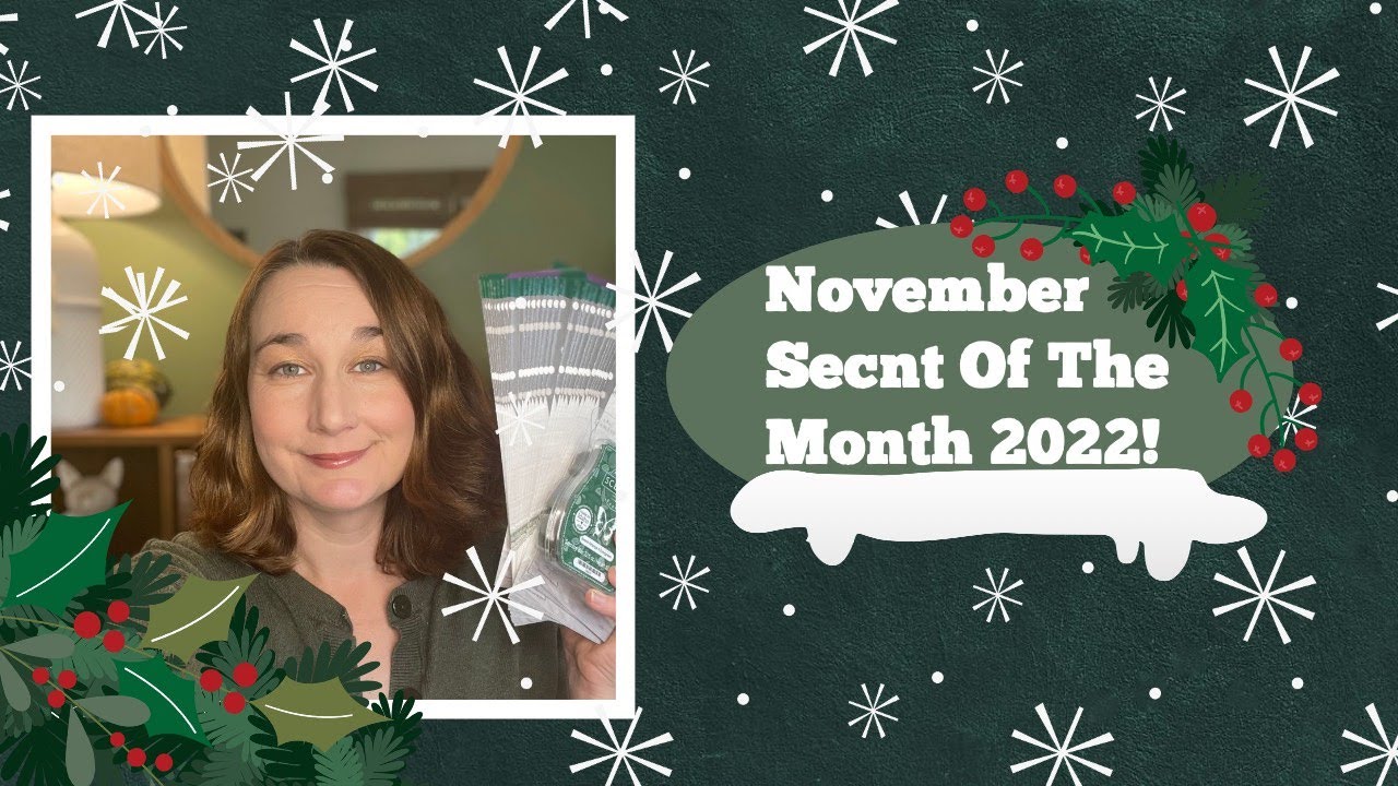 November 2022 Scent Of The Month!