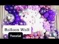 ORGANIC BALLOON WALL TUTORIAL | DIY | PURPLE BUTTERFLY THEME