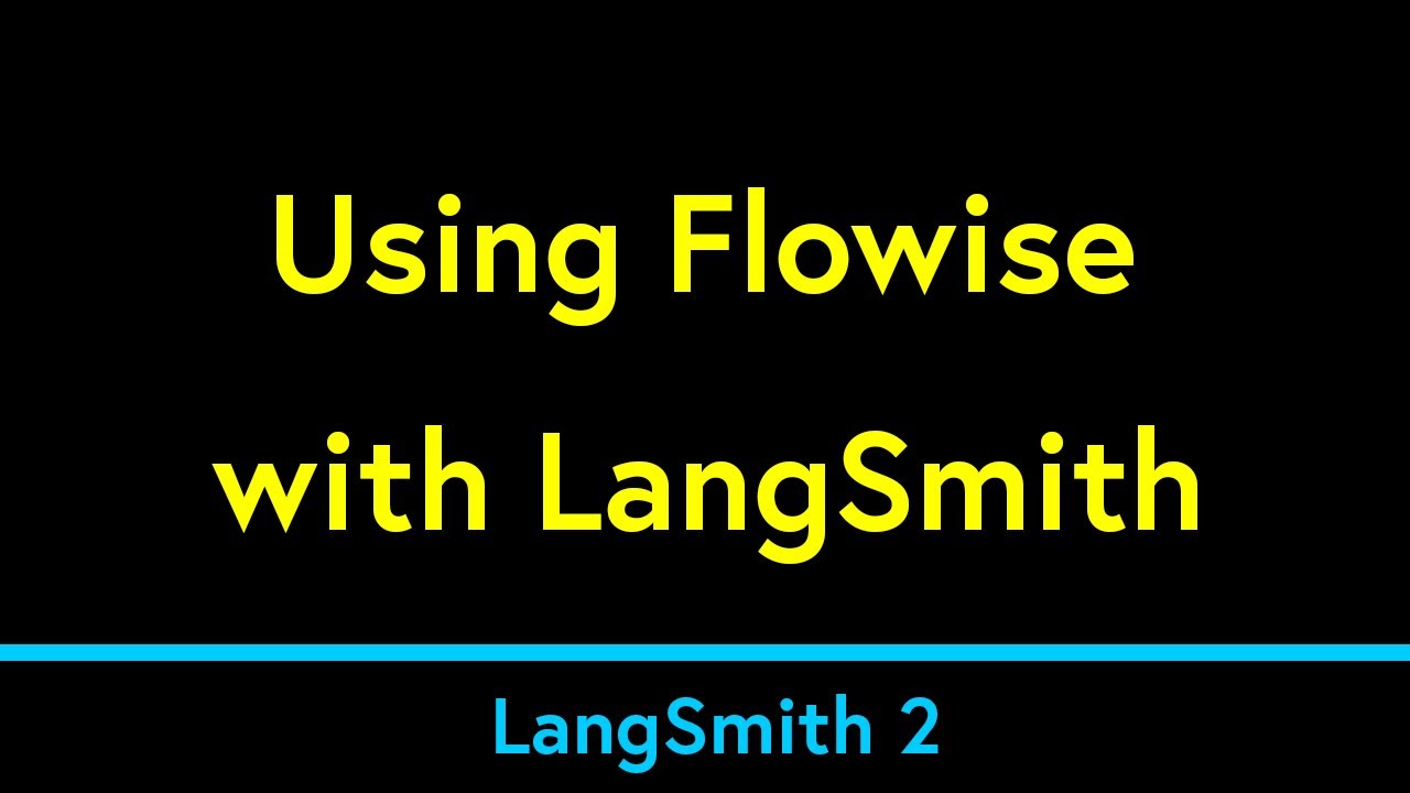 Using Flowise with LangSmith